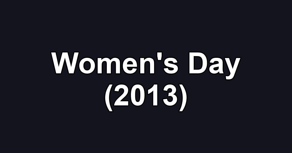 Women's Day (2013)