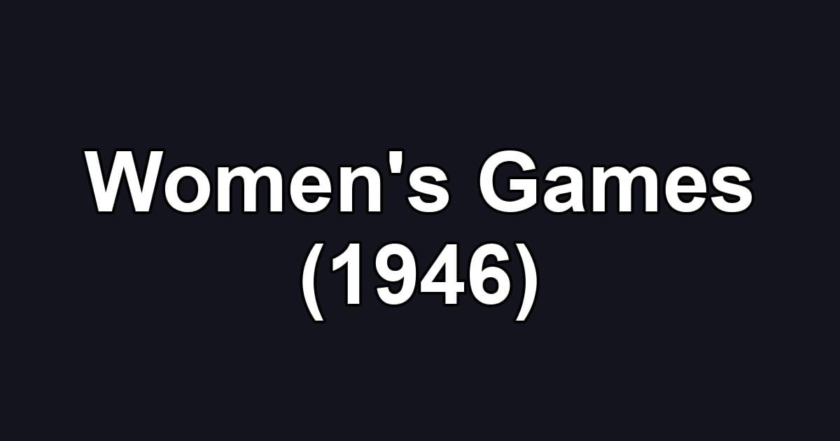 Women's Games (1946)