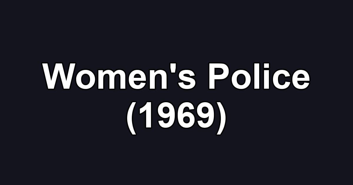 Women's Police (1969)