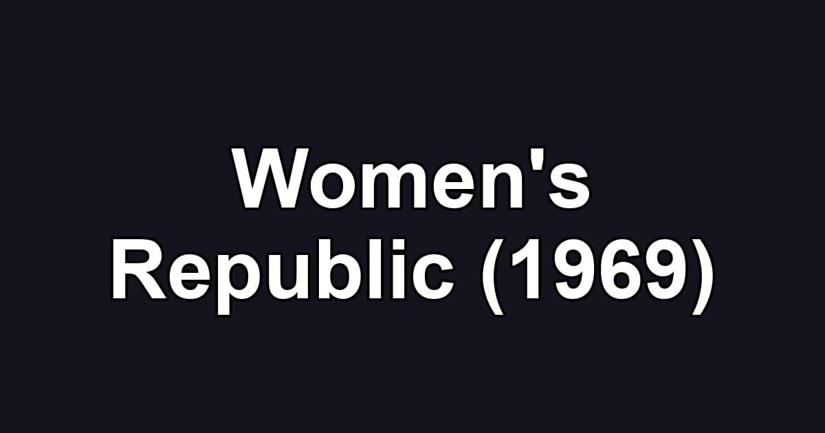 Women's Republic (1969)