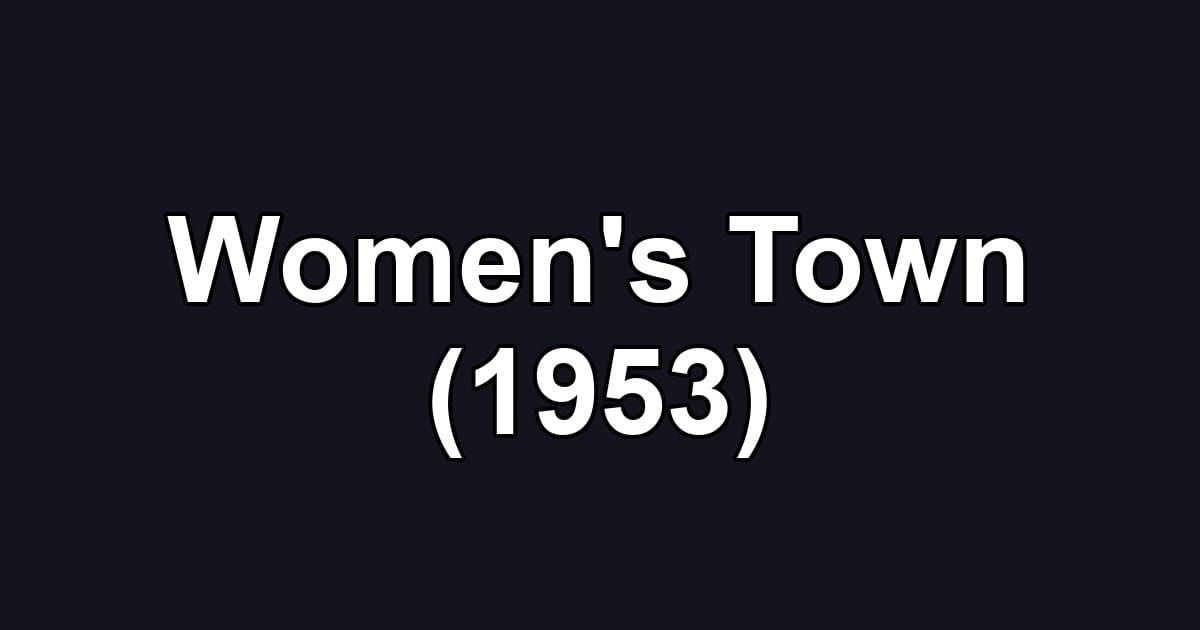 Women's Town (1953)