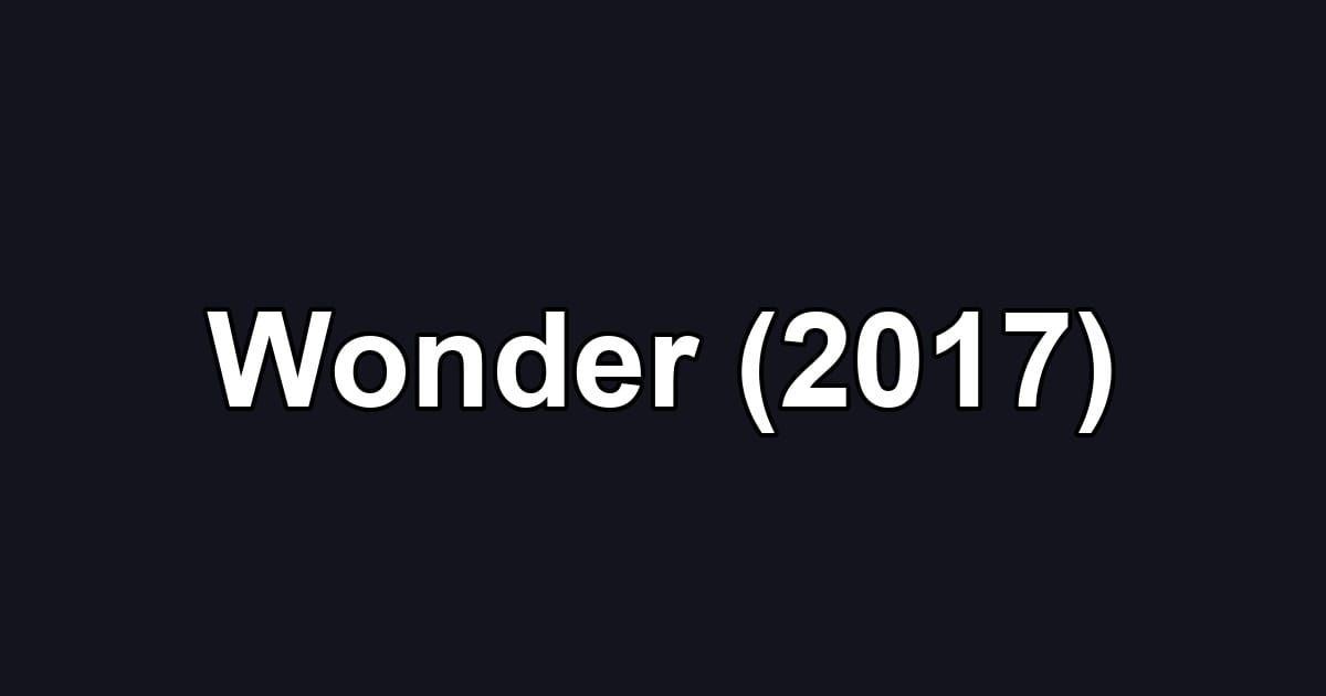 Wonder (2017)