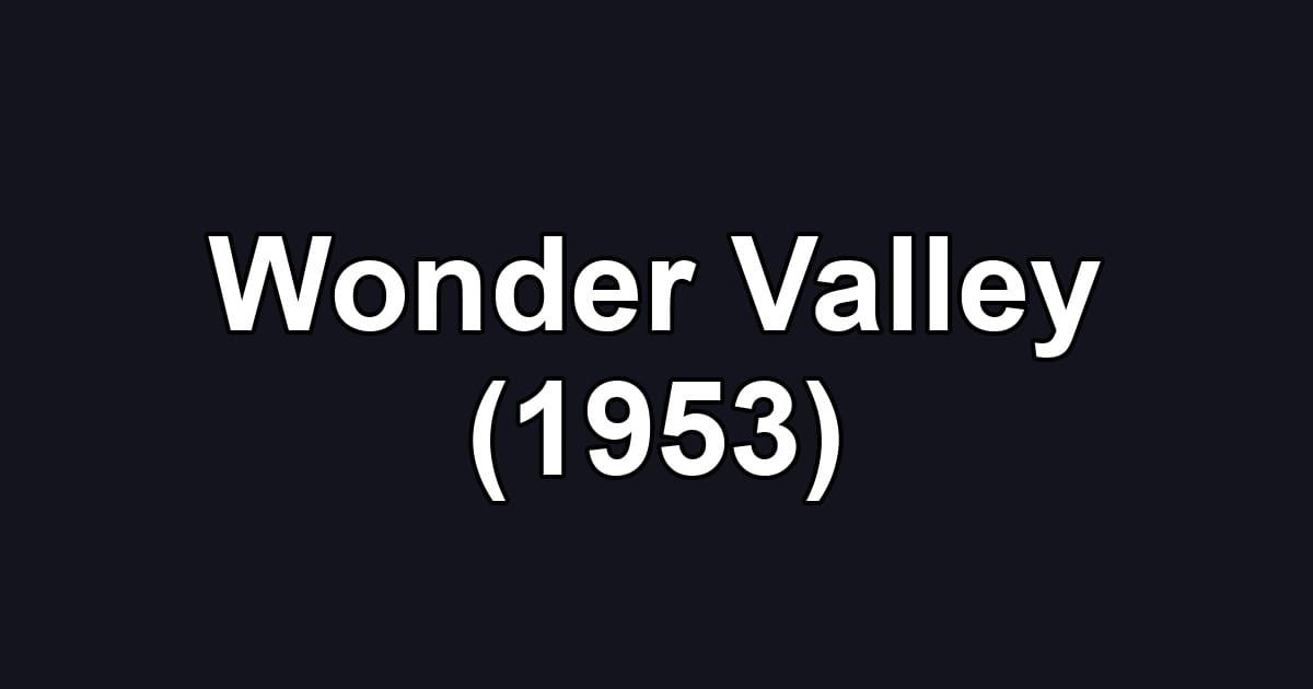 Wonder Valley (1953)