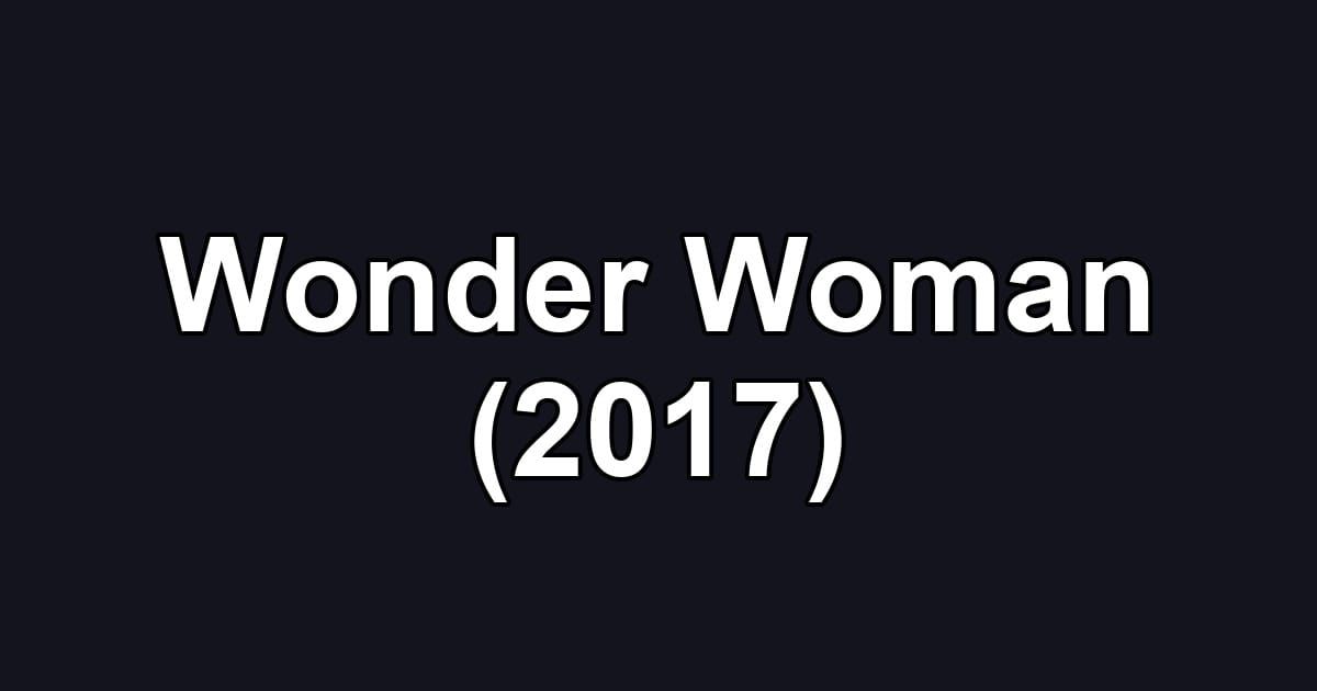 Wonder Woman (2017)