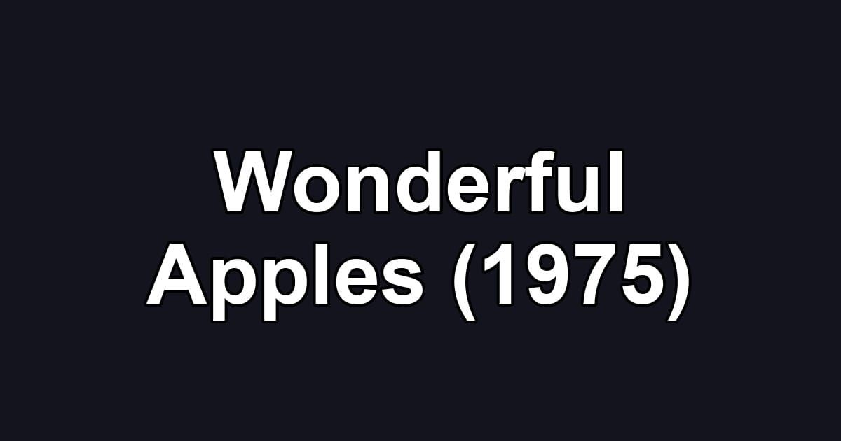 Wonderful Apples (1975)