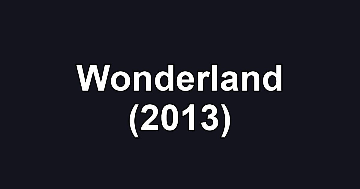 Wonderland (2013)