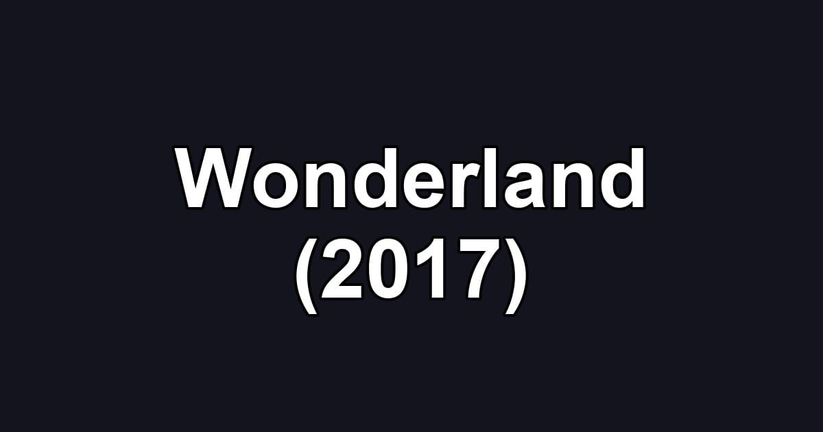 Wonderland (2017)