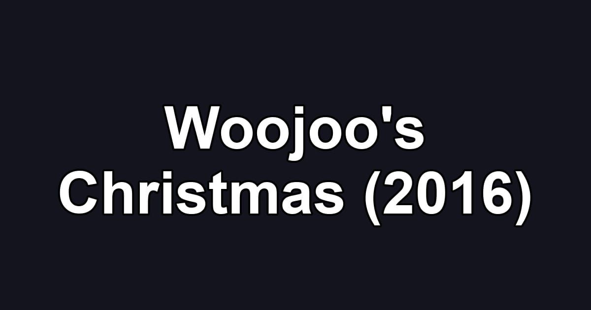 Woojoo's Christmas (2016)