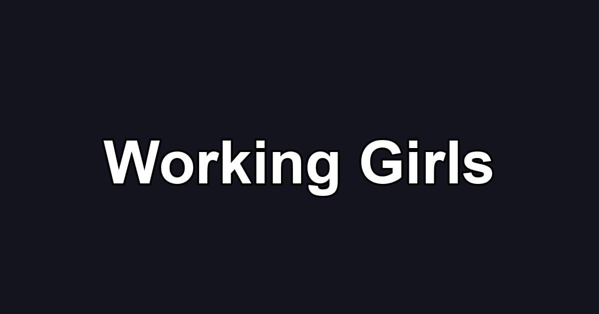 Working Girls