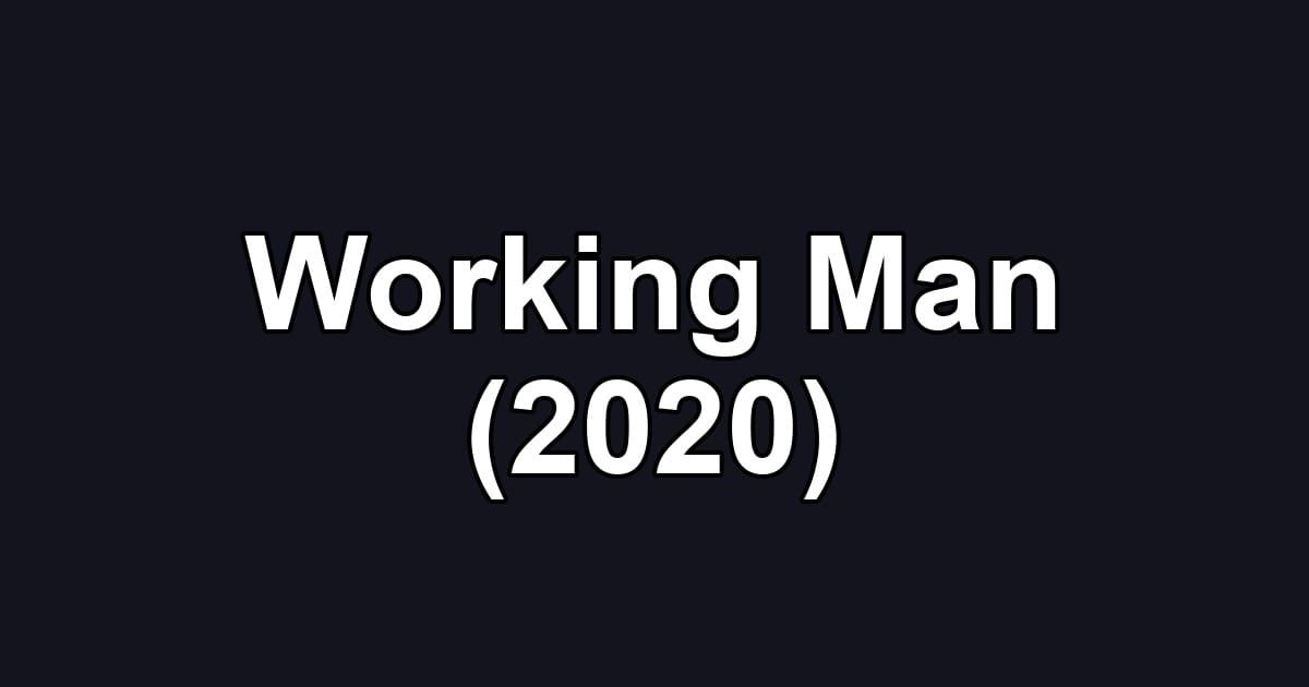 Working Man (2020)