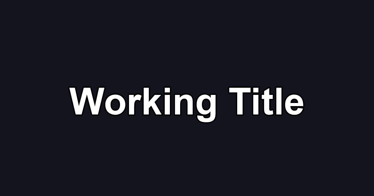 Working Title