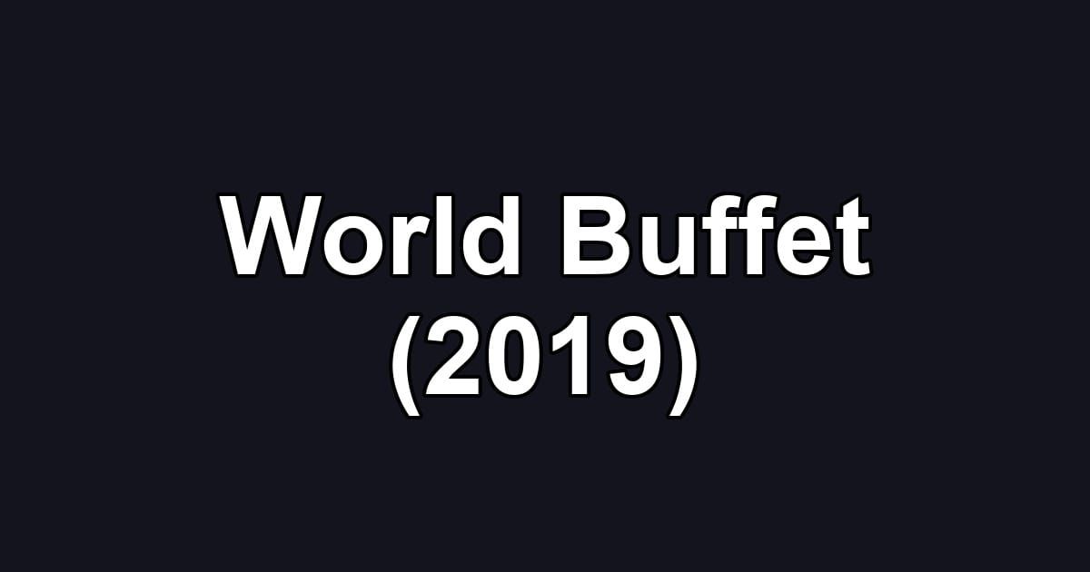 World Buffet (2019)