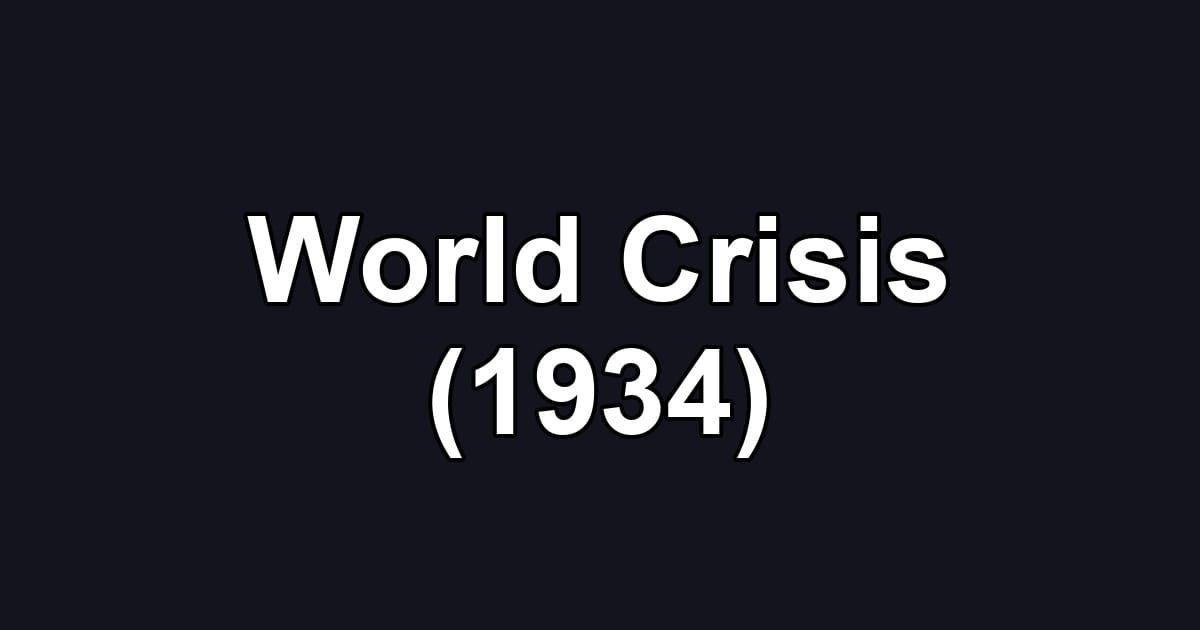 World Crisis (1934)
