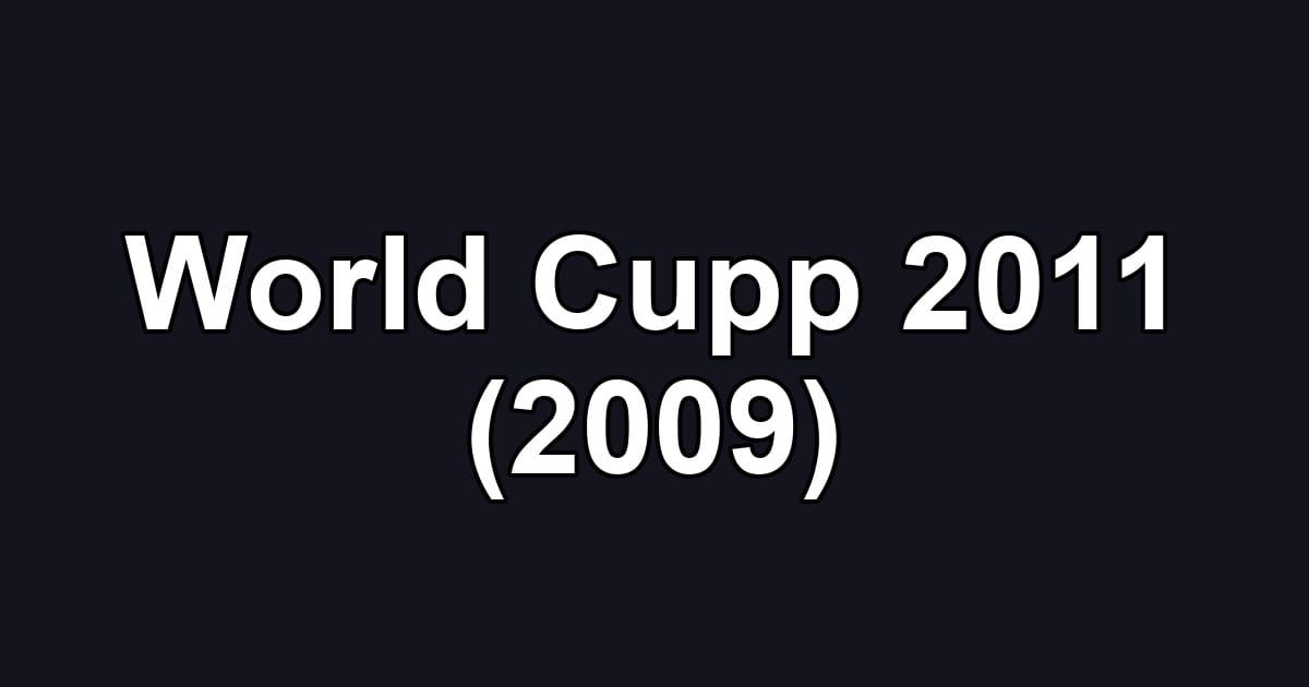World Cupp 2011 (2009)