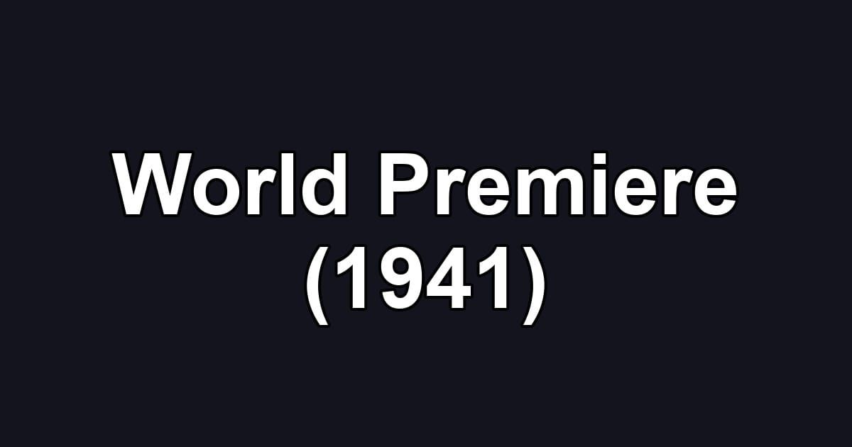 World Premiere (1941)