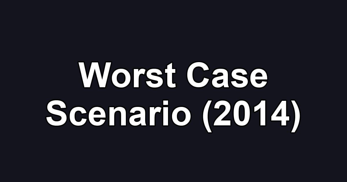 Worst Case Scenario (2014)