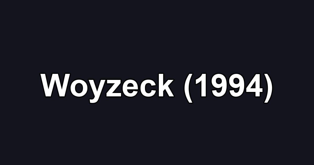 Woyzeck (1994)