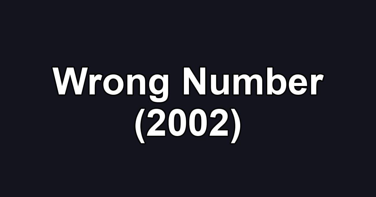 Wrong Number (2002)