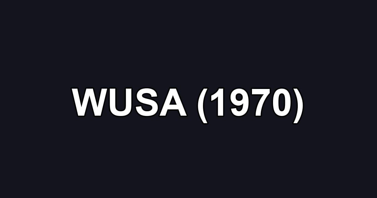 WUSA (1970)