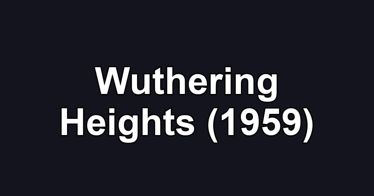 Wuthering Heights (1959)