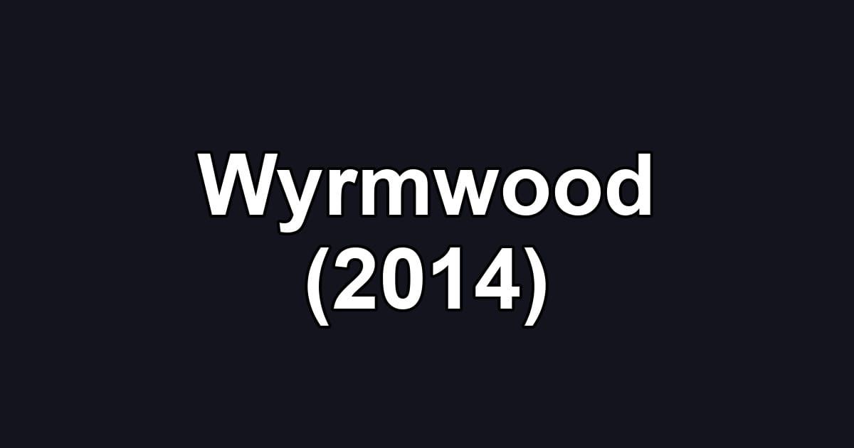 Wyrmwood (2014)