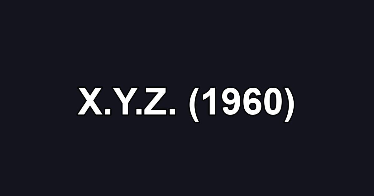 X.Y.Z. (1960)