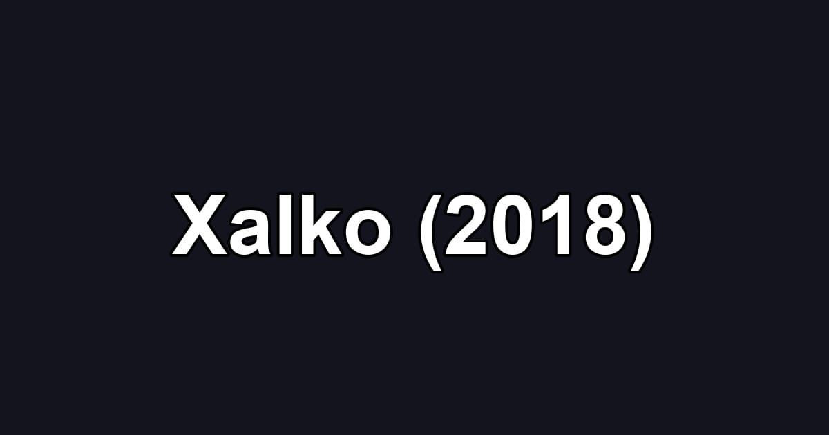 Xalko (2018)