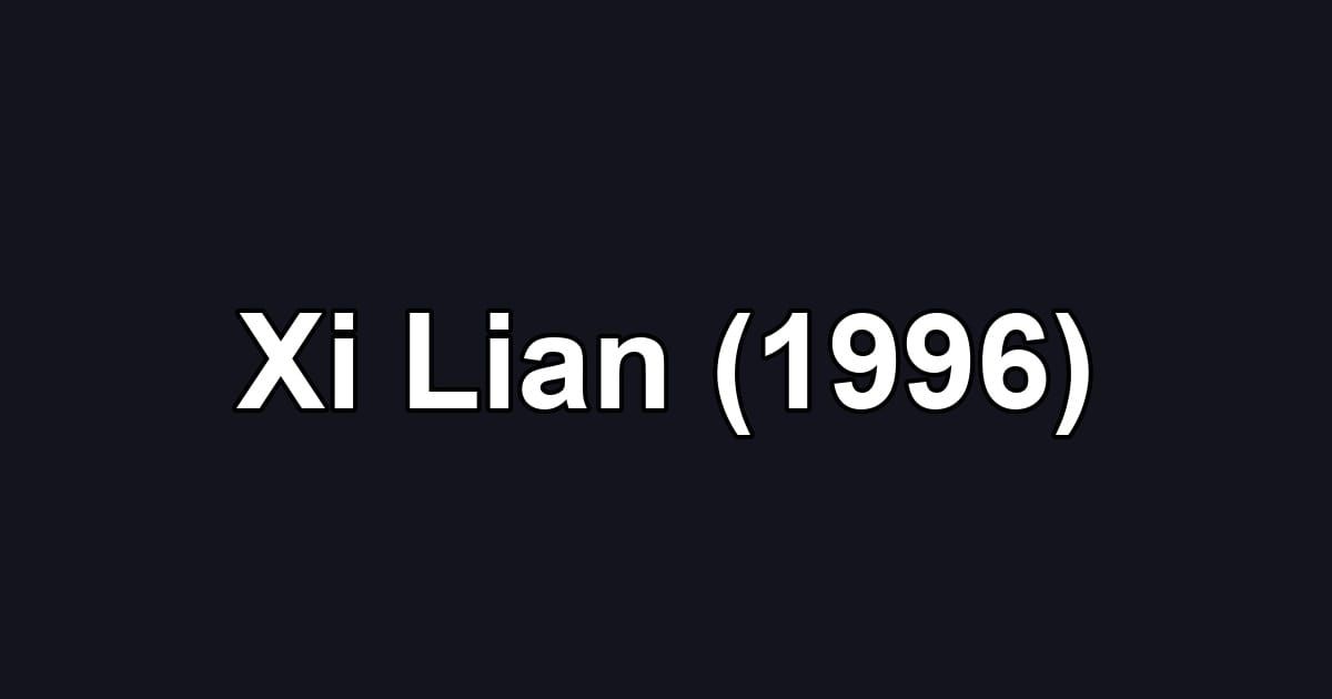 Xi Lian (1996)