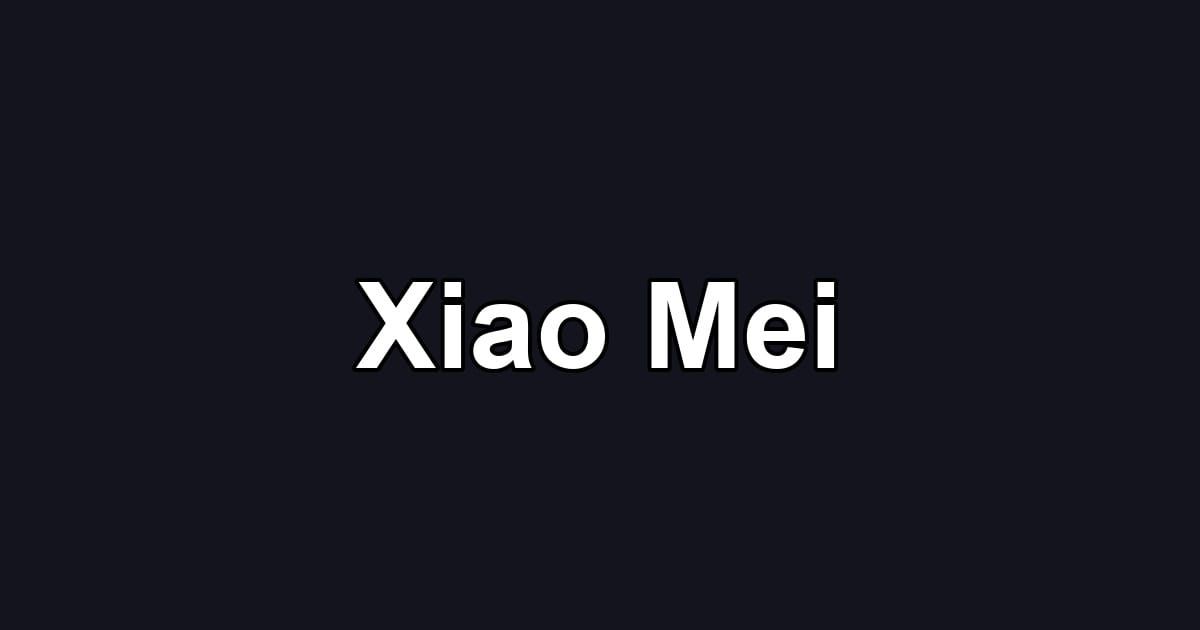 Xiao Mei