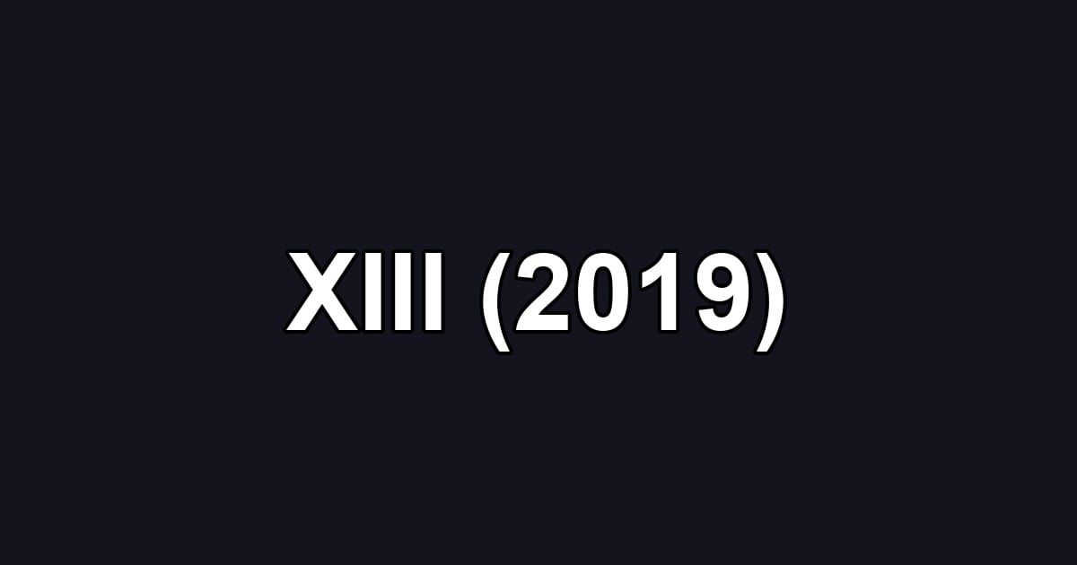 XIII (2019)