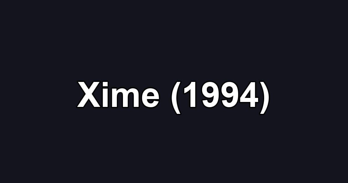 Xime (1994)