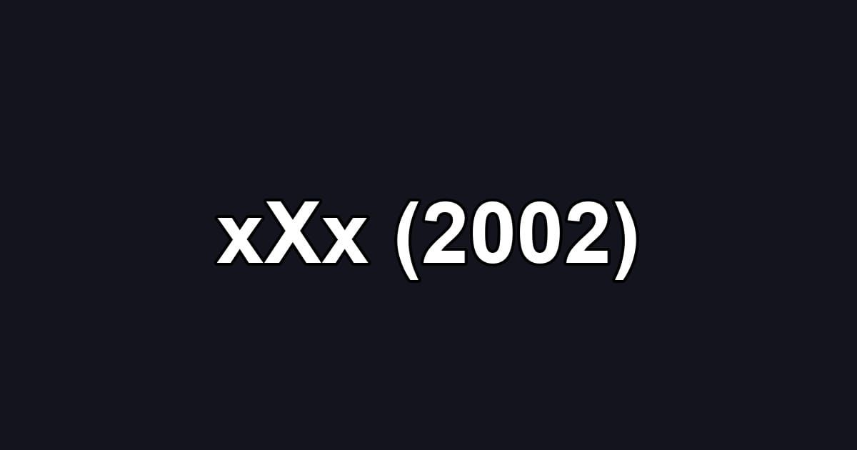 xXx (2002)