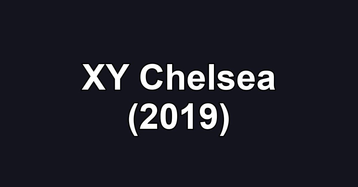 XY Chelsea (2019)