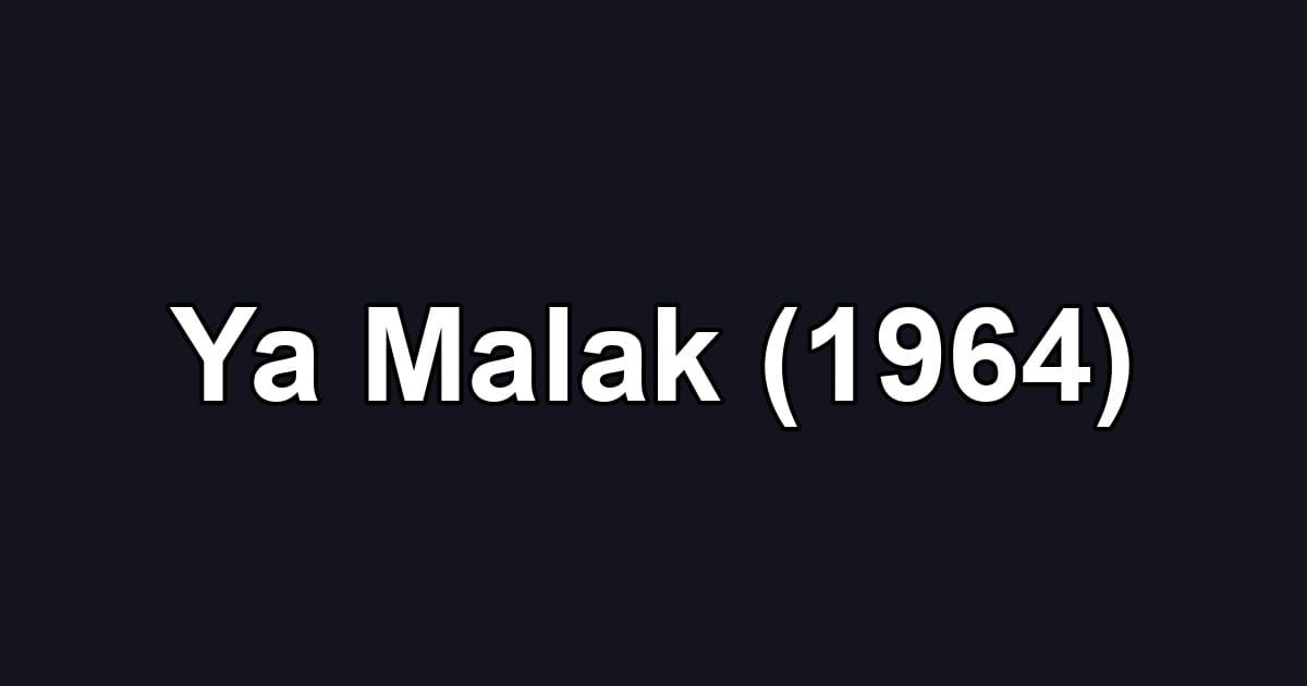 Ya Malak (1964)