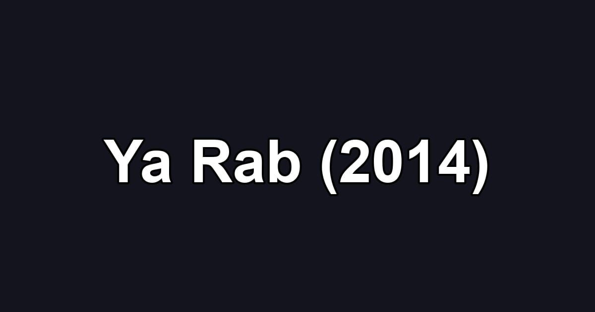 Ya Rab (2014)