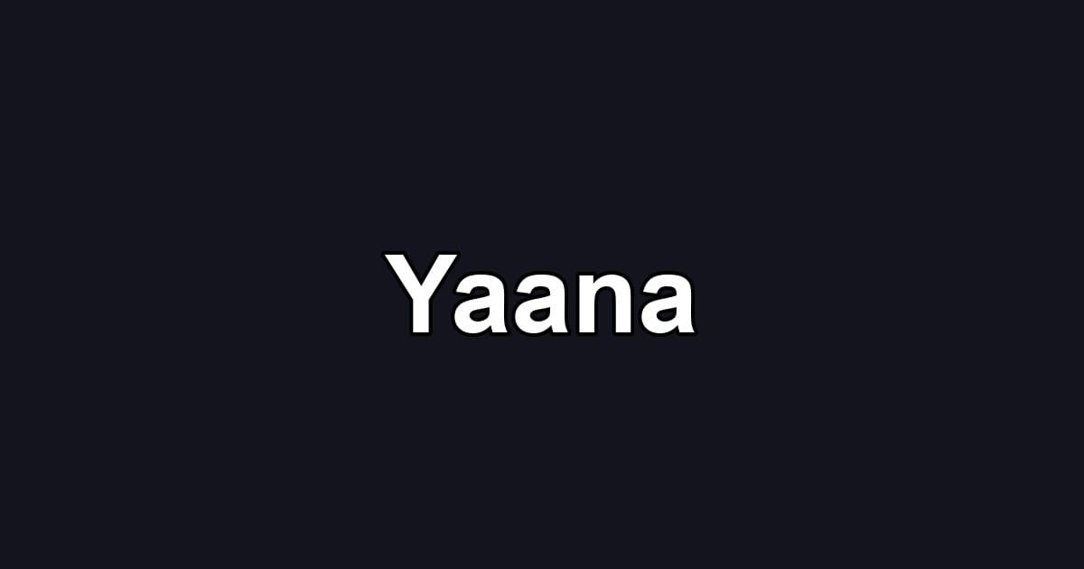Yaana