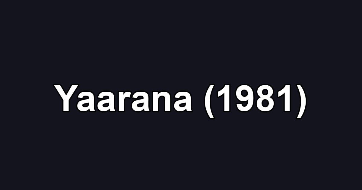 Yaarana (1981)