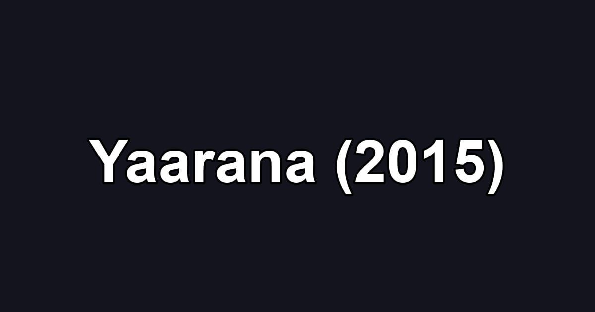 Yaarana (2015)