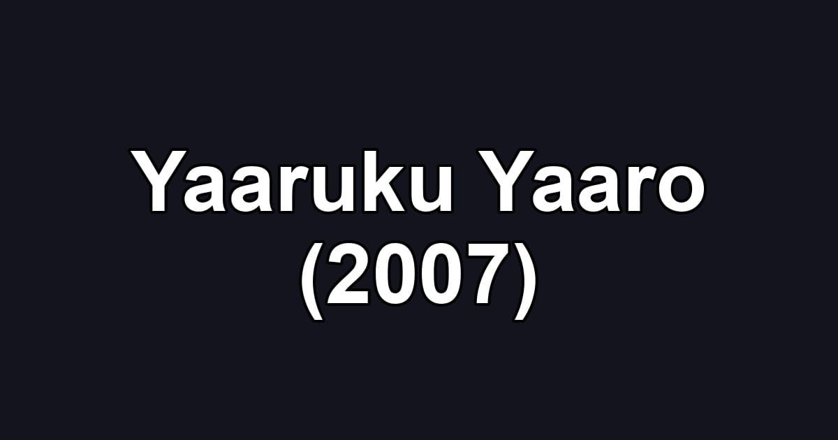 Yaaruku Yaaro (2007)