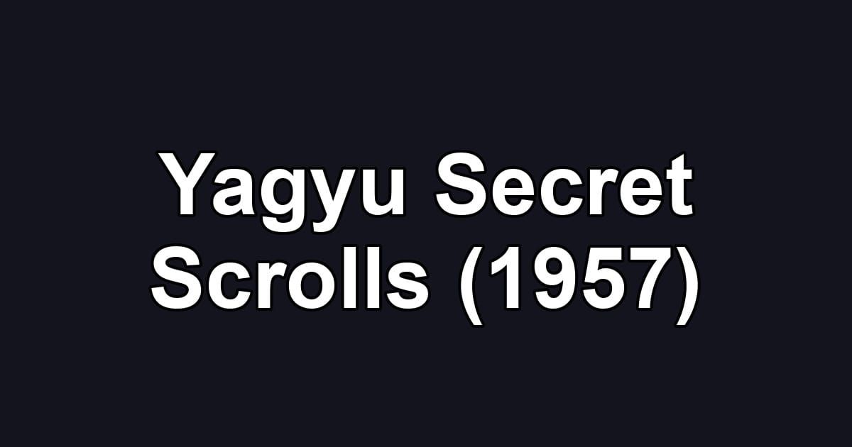 Yagyu Secret Scrolls (1957)