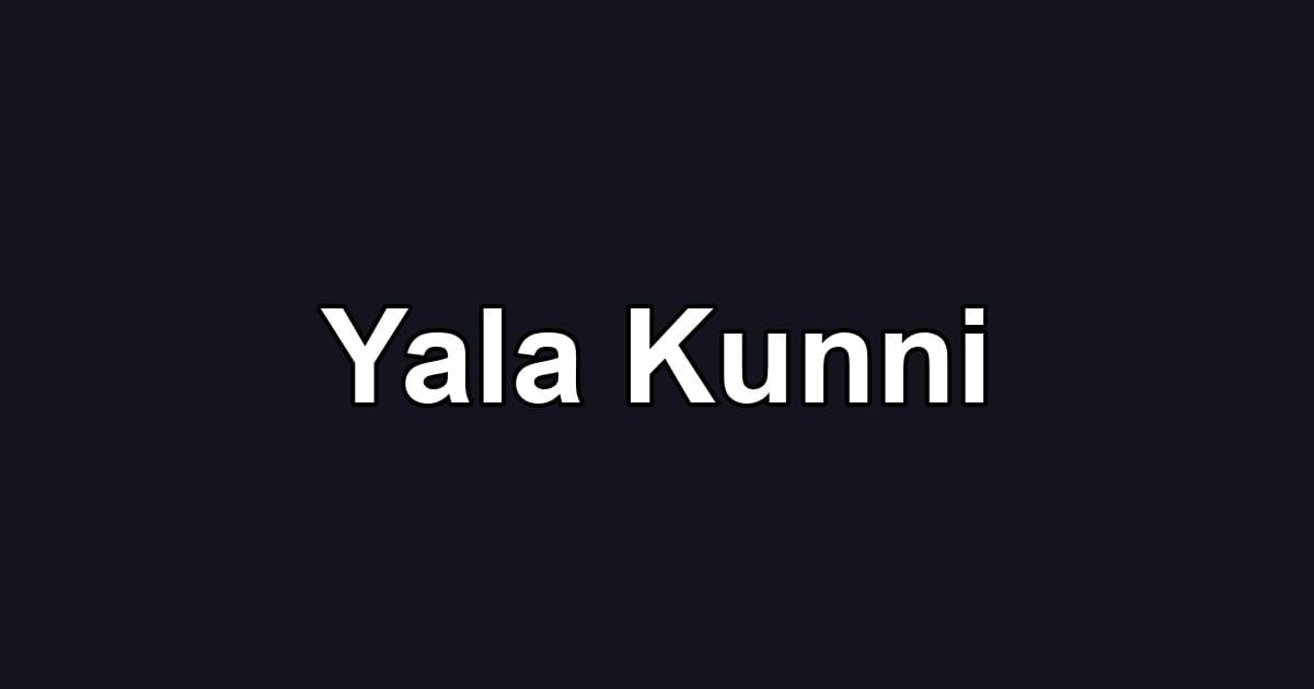 Yala Kunni