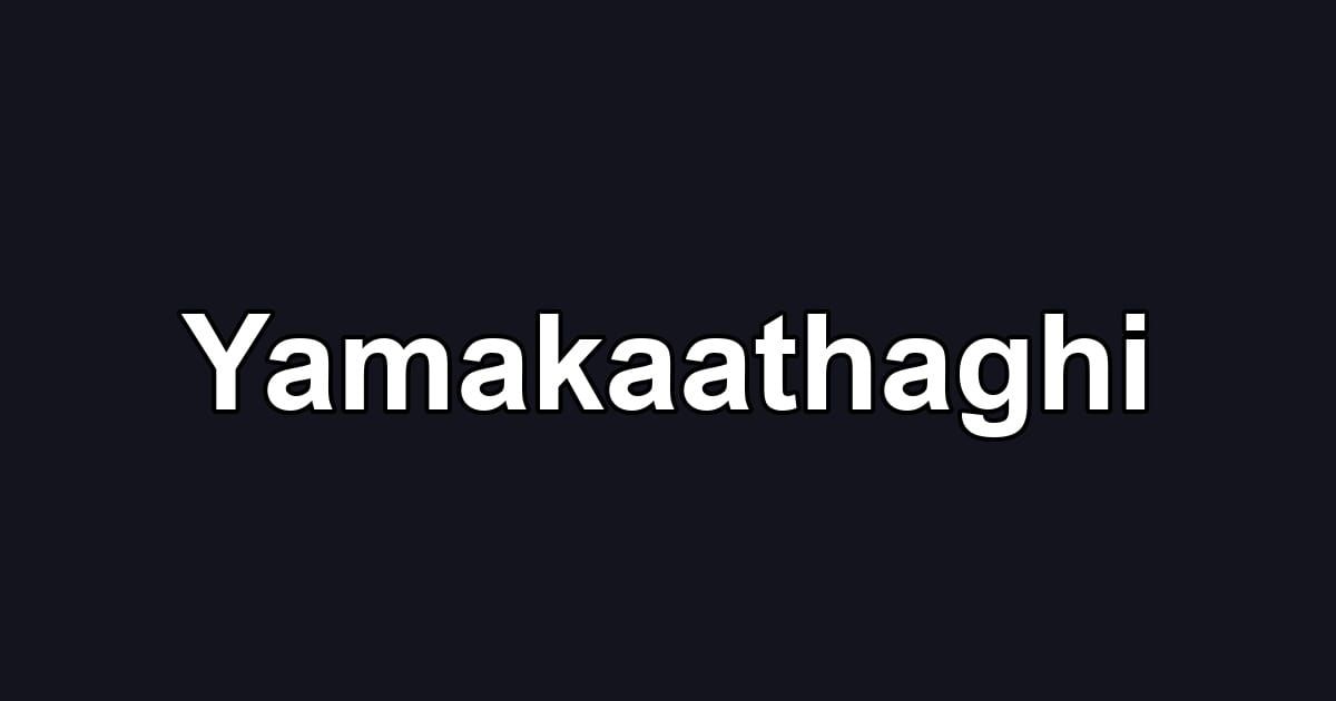 Yamakaathaghi