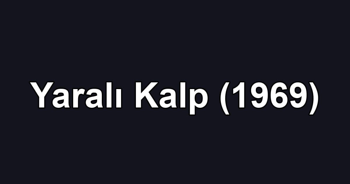 Yaralı Kalp (1969)