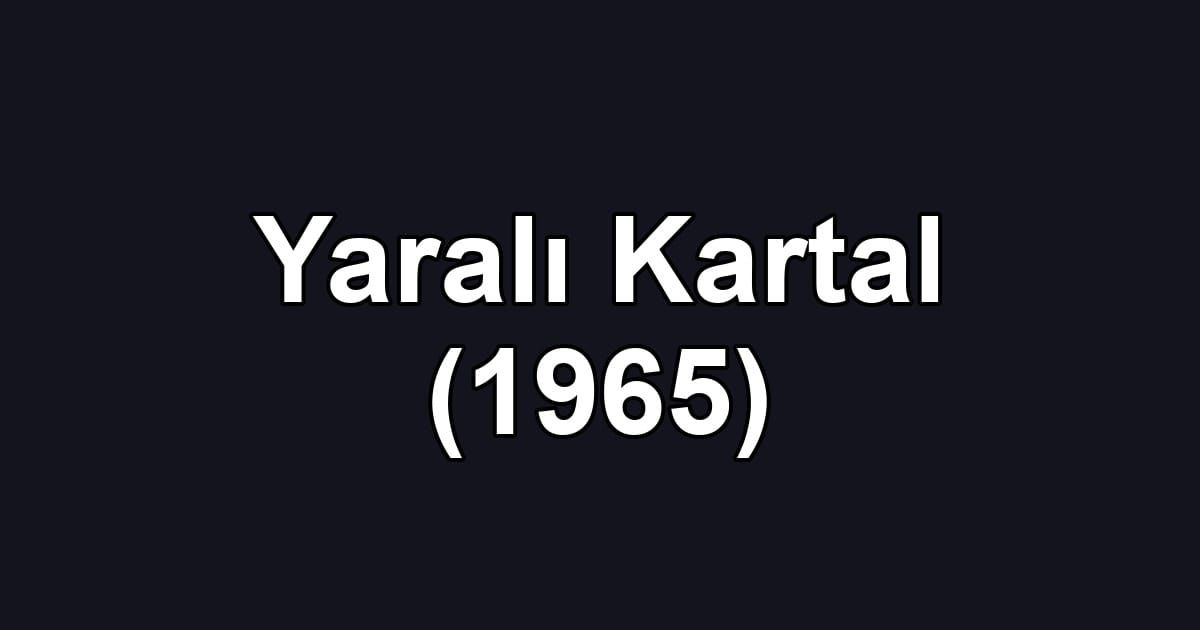 Yaralı Kartal (1965)