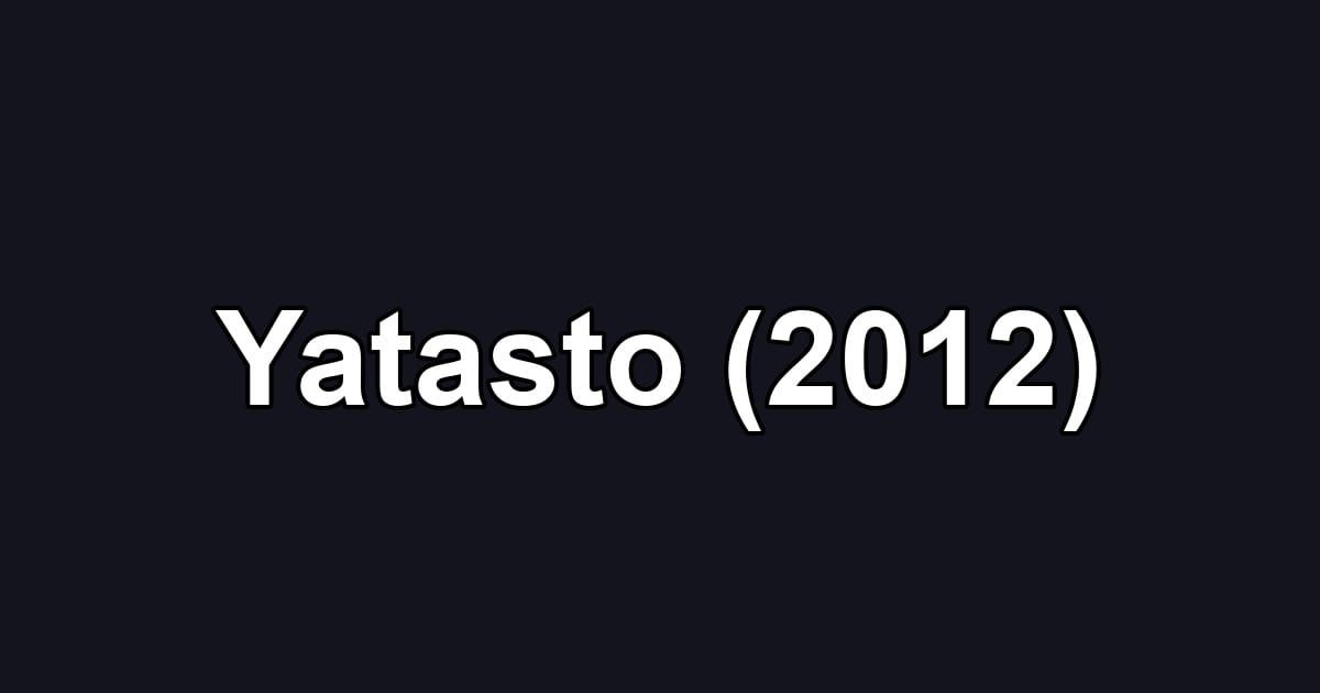 Yatasto (2012)