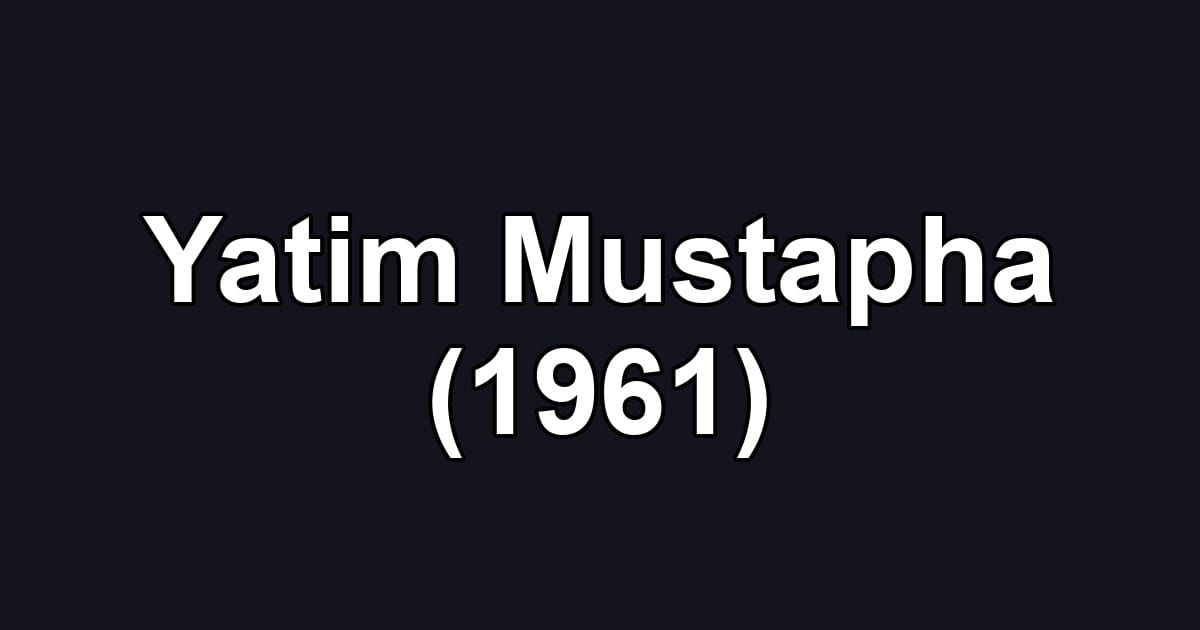 Yatim Mustapha (1961)