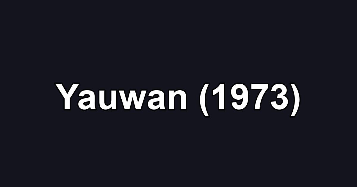 Yauwan (1973)