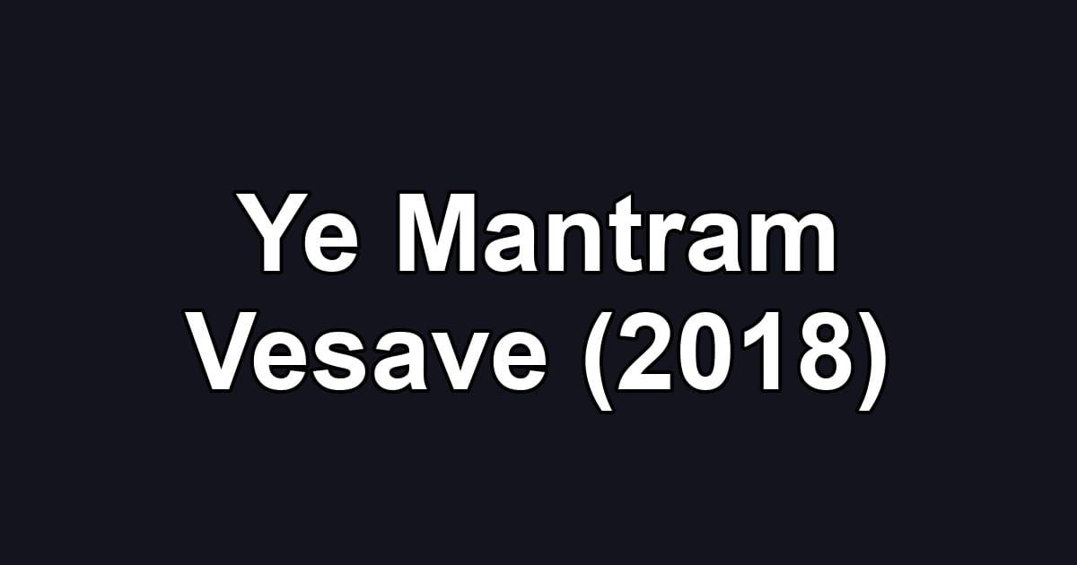 Ye Mantram Vesave (2018)