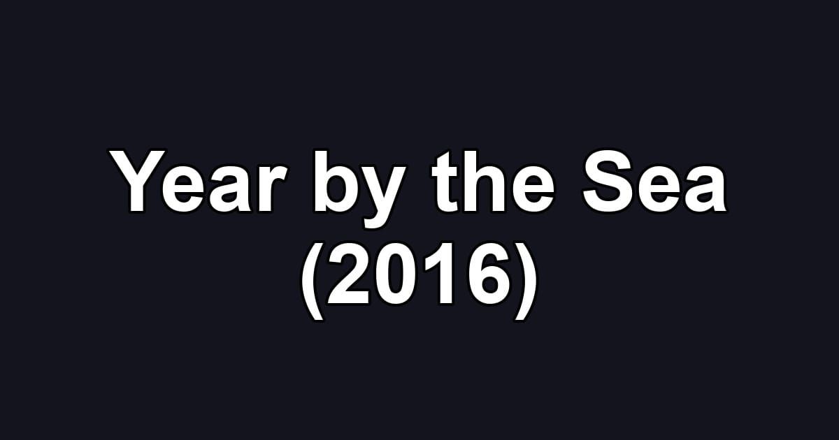 Year by the Sea (2016)