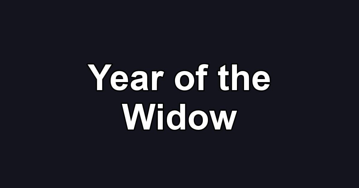 Year of the Widow